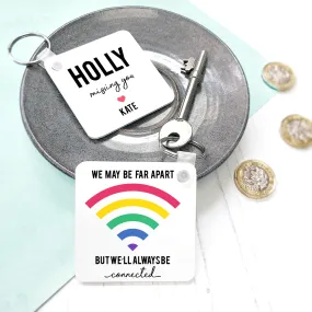Personalised 'Always Connected' Keyring